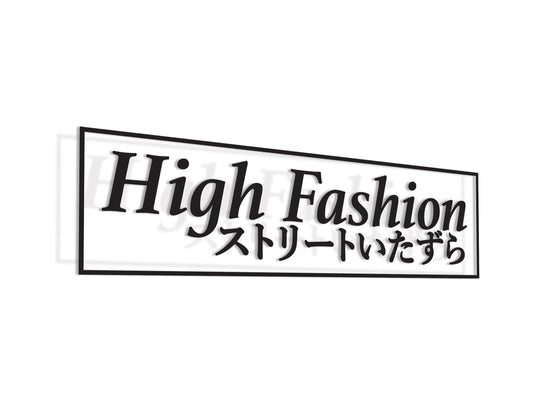High Fashion Decal - moreraspeedshop jdm streetwear  